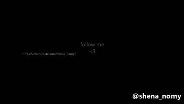 shena_nomy Females Chaturbate 08-09-2024