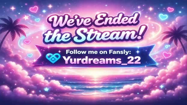 yurdreams_22 28-06-2026 Cam Show cute nasty